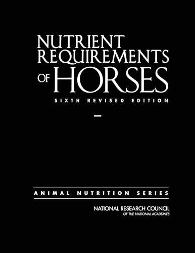 Nutrient Requirements of Horses: Sixth Revised Edition BOOK