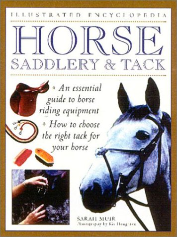 Horse Saddlery & Tack - Illustrated Encyclopedia