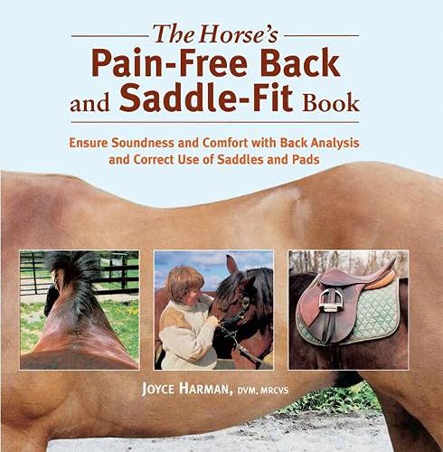 The Horse's Pain-Free Back and Saddle-Fit Book