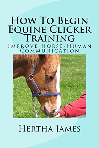 How To Begin Equine Clicker Training BOOK